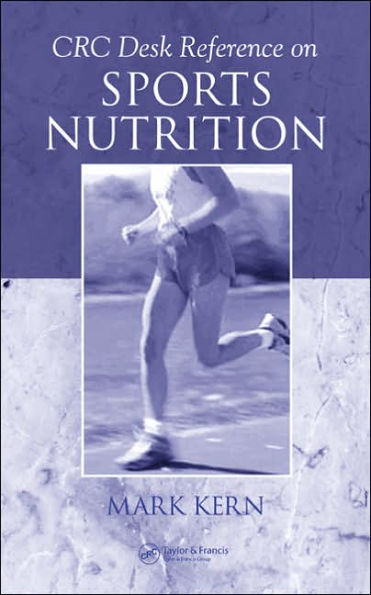 CRC Desk Reference on Sports Nutrition / Edition 1