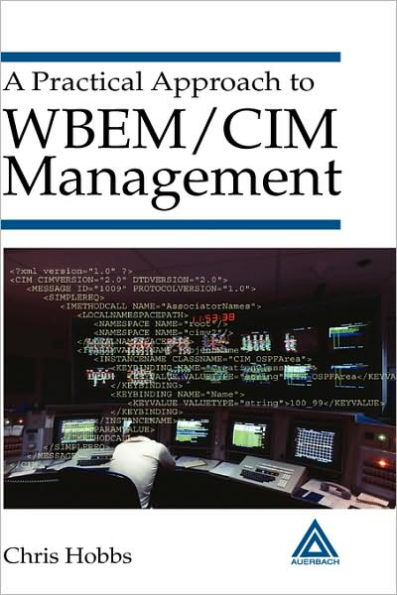 A Practical Approach to WBEM/CIM Management / Edition 1