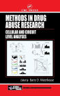 Methods in Drug Abuse Research: Cellular and Circuit Level Analyses / Edition 1