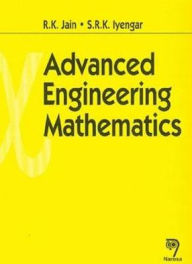 Title: Advanced Engineering Mathematics, Author: R. K. Jain