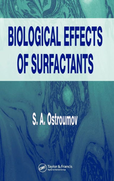 Biological Effects of Surfactants / Edition 1