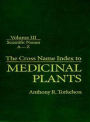 Cross Name Index of Medicinal Plants, Volume III / Edition 1