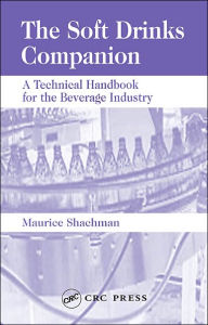 Title: The Soft Drinks Companion: A Technical Handbook for the Beverage Industry / Edition 1, Author: Maurice Shachman
