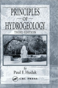 Title: Principles of Hydrogeology / Edition 3, Author: Paul F. Hudak