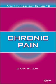 Title: Chronic Pain, Author: Gary W. Jay