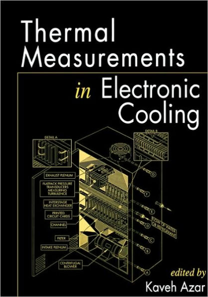 Thermal Measurements in Electronics Cooling / Edition 1