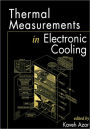 Thermal Measurements in Electronics Cooling / Edition 1