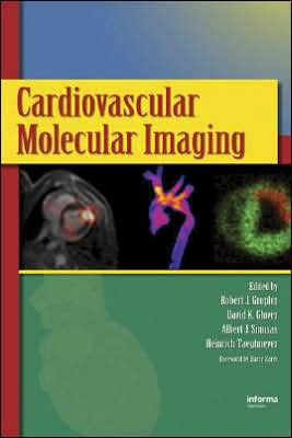 Cardiovascular Molecular Imaging / Edition 1