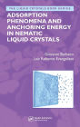 Adsorption Phenomena and Anchoring Energy in Nematic Liquid Crystals / Edition 1