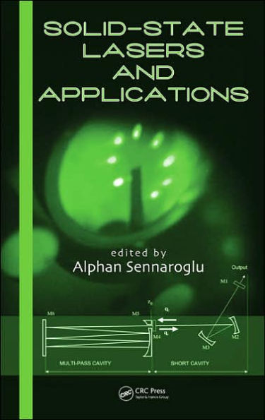 Solid-State Lasers and Applications / Edition 1