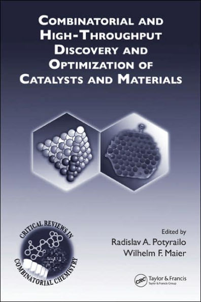 Combinatorial and High-Throughput Discovery and Optimization of Catalysts and Materials / Edition 1