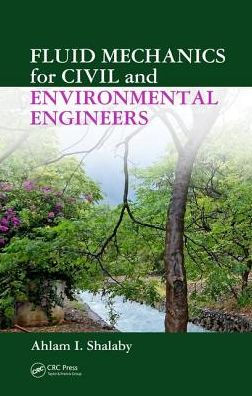 Fluid Mechanics for Civil and Environmental Engineers / Edition 1