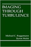 Imaging Through Turbulence / Edition 1