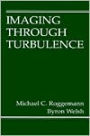 Imaging Through Turbulence / Edition 1