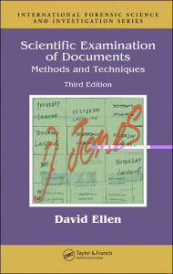 Title: Scientific Examination of Documents: Methods and Techniques, Third Edition / Edition 3, Author: David Ellen