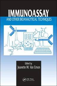 Title: Immunoassay and Other Bioanalytical Techniques / Edition 1, Author: Jeanette M. van Emon