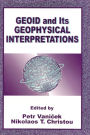 Geoid and its Geophysical Interpretations / Edition 1