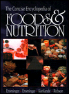 The Concise Encyclopedia of Foods & Nutrition