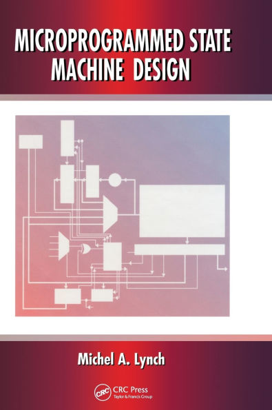 Microprogrammed State Machine Design / Edition 1