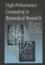 High-Performance Computing in Biomedical Research / Edition 1