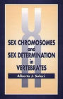 Sex Chromosomes and Sex Determination in Vertebrates / Edition 1