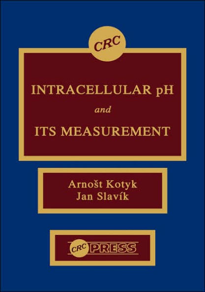 Intracellular pH and its Measurement / Edition 1