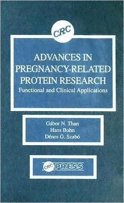 Advances in Pregnancy-Related Protein Research Functional and Clinical Applications / Edition 1