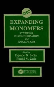 Title: Expanding Monomers: Synthesis, Characterization, and Applications / Edition 1, Author: Rajender Kumar Sadhir