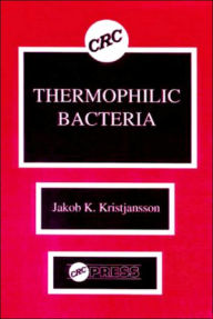Title: Thermophilic Bacteria / Edition 1, Author: Jakob K. Kristjansson