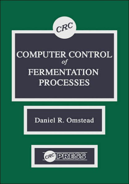 Computer Control of Fermentation Processes / Edition 1