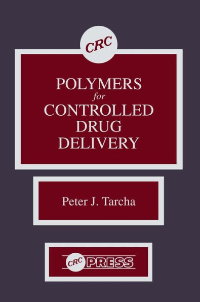 Polymers for Controlled Drug Delivery / Edition 1