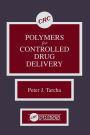 Polymers for Controlled Drug Delivery / Edition 1