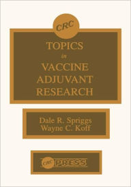 Title: Topics in Vaccine Adjuvant Research / Edition 1, Author: Dale R. Spriggs