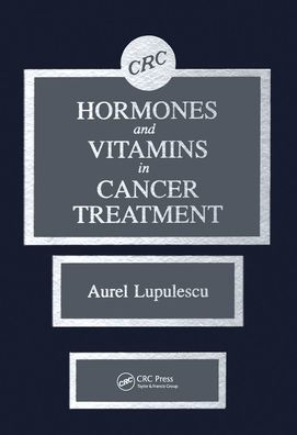 Hormones and Vitamins in Cancer Treatment / Edition 1