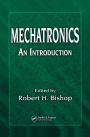 Mechatronics: An Introduction / Edition 1