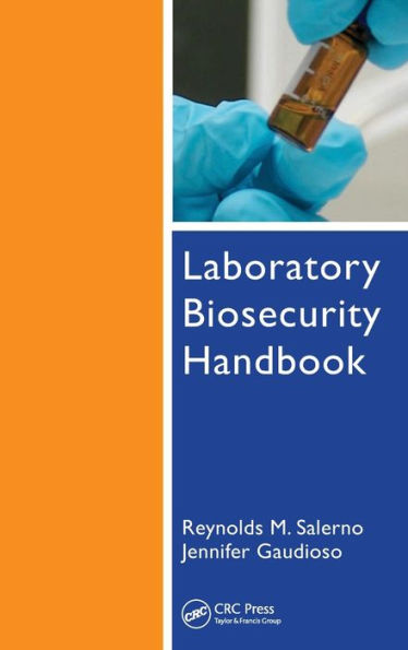 Laboratory Biosecurity Handbook / Edition 1