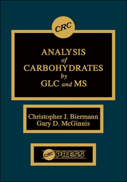 Analysis of Carbohydrates by GLC and MS / Edition 1