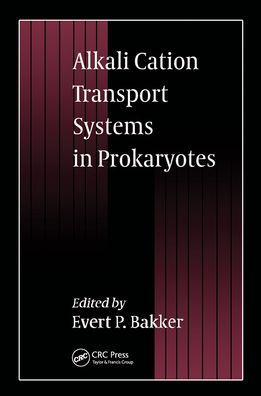 Alkali Cation Transport Systems in Prokaryotes / Edition 1