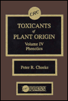 Title: Toxicants of Plant Origin: Phenolics, Volume IV / Edition 1, Author: Peter R. Cheeke