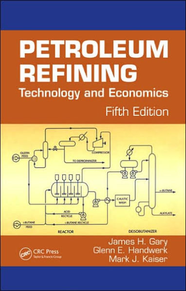 Petroleum Refining: Technology and Economics, Fifth Edition / Edition 5