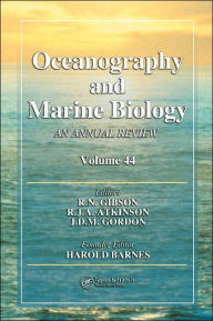 Title: Oceanography and Marine Biology: An annual review. Volume 44 / Edition 1, Author: R. N. Gibson