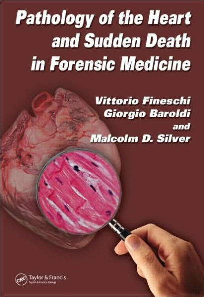Pathology of the Heart and Sudden Death in Forensic Medicine / Edition 1