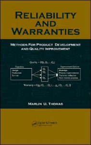 Title: Reliability and Warranties: Methods for Product Development and Quality Improvement / Edition 1, Author: Marlin U. Thomas