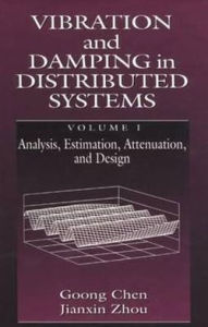 Title: Vibration and Damping in Distributed Systems, Volume I / Edition 1, Author: Goong Chen