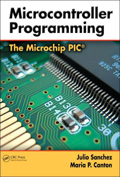 Microcontroller Programming: The Microchip PIC