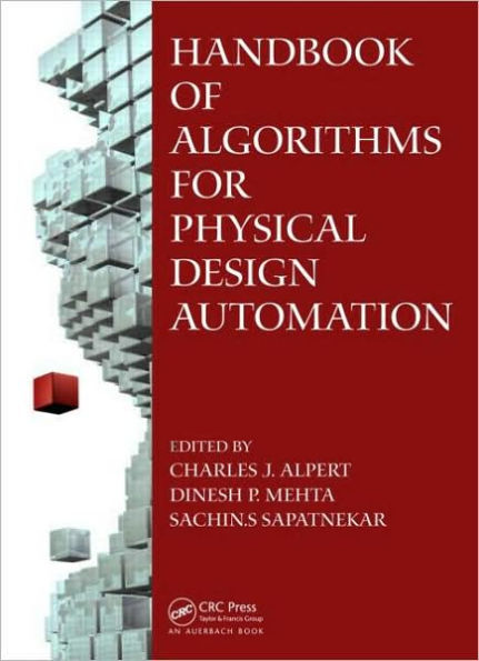 Handbook of Algorithms for Physical Design Automation / Edition 1