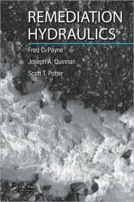Title: Remediation Hydraulics / Edition 1, Author: Fred C. Payne