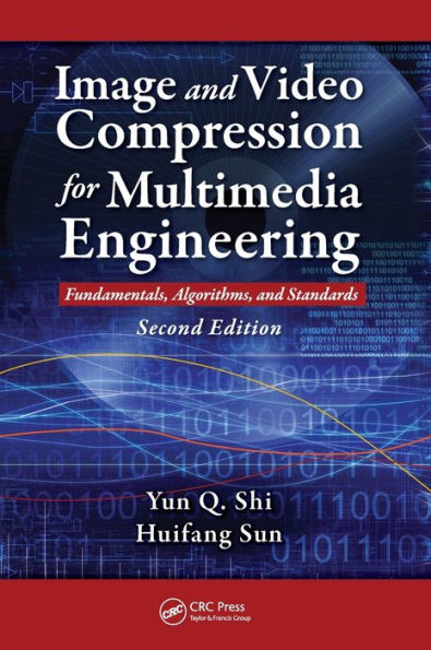 Image and Video Compression for Multimedia Engineering: Fundamentals, Algorithms, and Standards, Second Edition / Edition 2