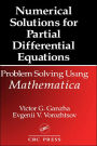 Numerical Solutions for Partial Differential Equations: Problem Solving Using Mathematica / Edition 1