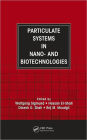 Particulate Systems in Nano- and Biotechnologies / Edition 1